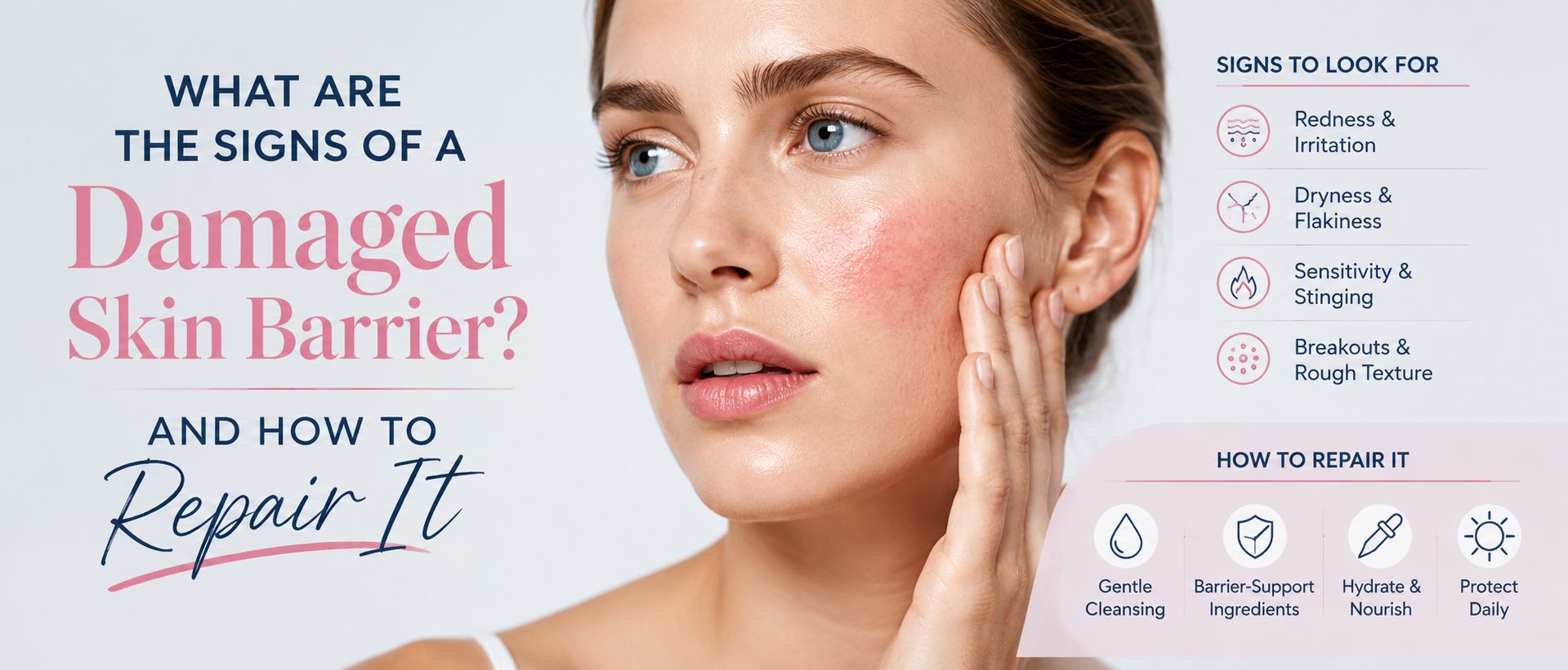 Overexposure? What are the Signs and How to Repair a Damaged Skin Barrier?